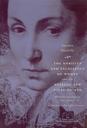 The Nobility and Excellence of Women and the Defects and Vices of Men (The Other Voice in Early Modern Europe) (English Edition)