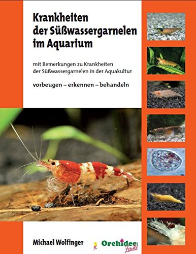 Aqua-Tropica 3000378731 Enfermedades de los gambas de agua dulce en el acuario: con comentarios en la acuicultura, prevenir - reconocer - tratar