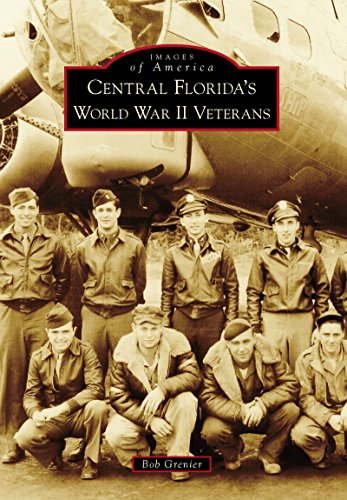 Central Florida's World War II Veterans (Images of America) (English Edition)