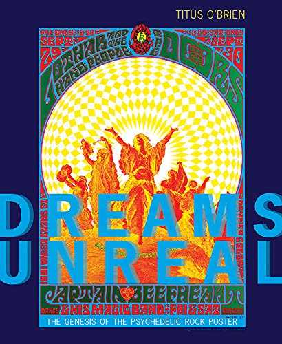 Dreams Unreal: The Genesis of the Psychedelic Rock Poster