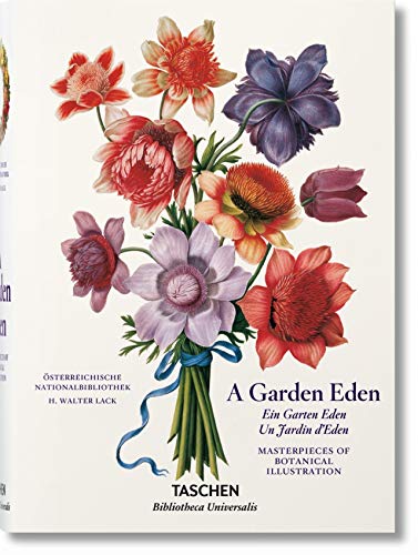 Ein Garten Eden: Meisterwerke der botanischen Illustration: BU (Bibliotheca Universalis)