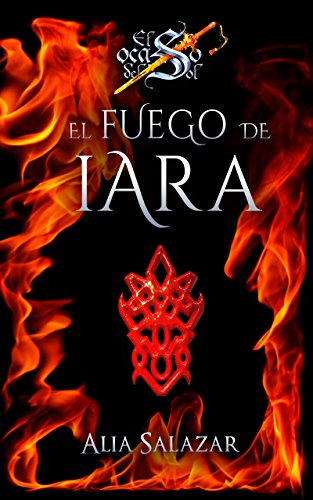 El fuego de Iara: Volumen 1 (El ocaso del sol)