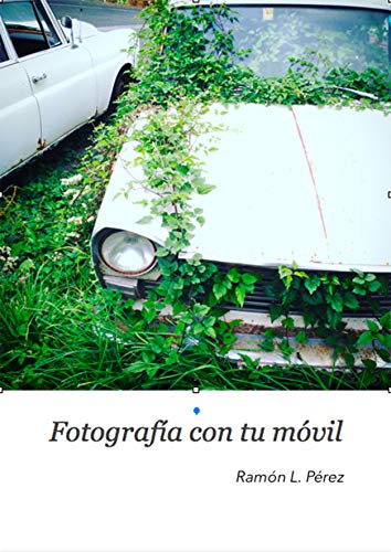 Fotografía con tu móvil