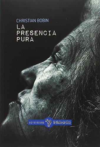 La presencia pura (GALLO AZUL (NARRATIVA OTROS IDIOMAS))