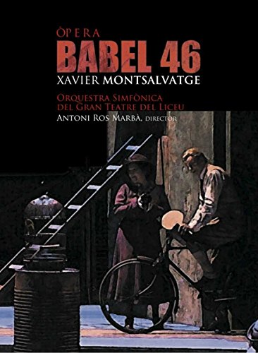 Montsalvatge: Babel 46 (Cd+Dvd) ; Solistas, Orq. Sinf. Del Gran Teatro Del Liceu - Ros Marba