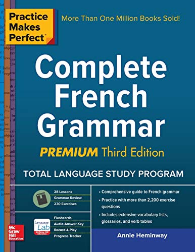 Practice Makes Perfect: Complete French Grammar, Premium Third Edition