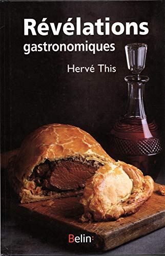 Révélations gastronomiques (Science et Gastronom)