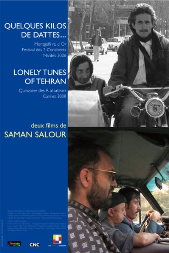 Saman Salour - Quelques kilos de dattes pour un enterrement + Lonely Tunes of Tehran [Francia] [DVD]