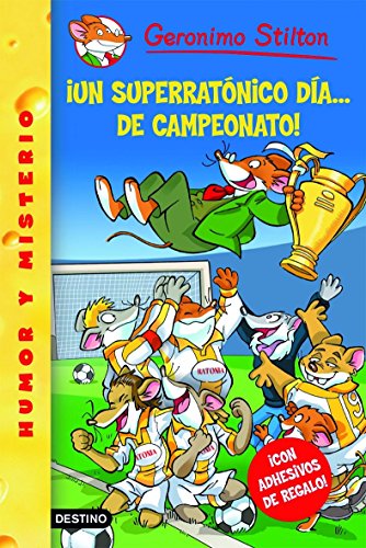 Stilton 35: ¡un superratónico día de campeonato!: Geronimo Stilton 35: 1