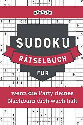 Sudoku Rätselbuch für wenn die Party deines Nachbarn dich wach hält