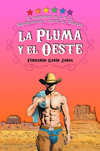 La Pluma y el Oeste: El fascinante viaje de la homosexualidad a través del Western