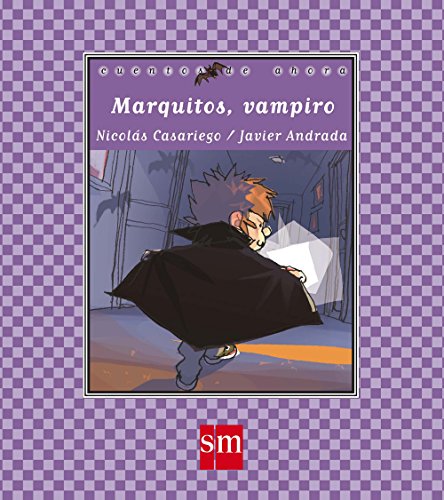 Marquitos, vampiro (Cuentos de ahora)