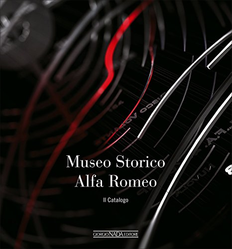 Museo storico Alfa Romeo. Il catalogo (Marche auto)