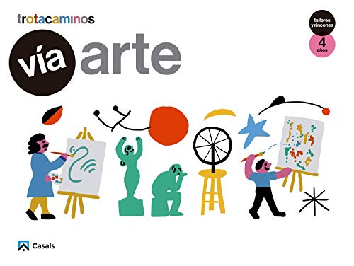 Vía Arte 4 años Talleres y Rincones Trotacaminos - 9788421863022