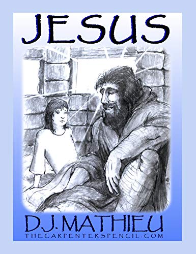 Jesus: An illustrated Children's Book about the Life of Jesus (English Edition)