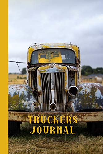 Truckers Journal: The compact Journaling notebook to record all your travels and trucking requirements - Vintage truck [Idioma Inglés]