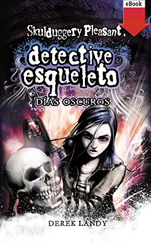 Detective Esqueleto: Días oscuros