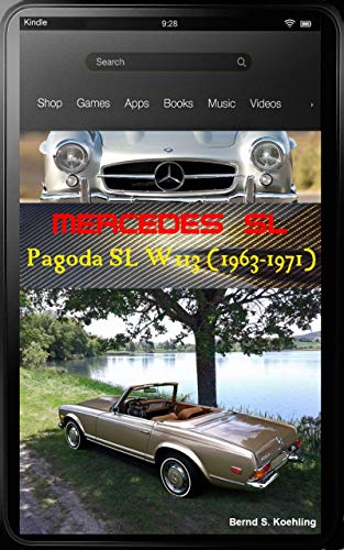 Mercedes-Benz, The SL story, W113 Pagoda SL with buyer's guide and chassis number/data card explanation: From the 230SL, 250SL and 280SL to the coach-built ... updated April 2018 (English Edition)