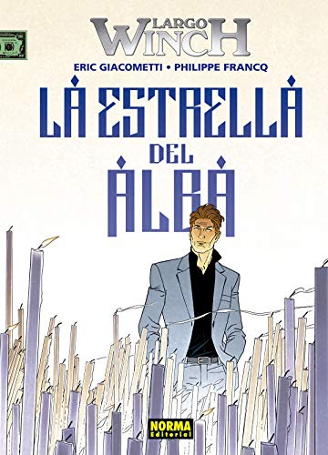 Largo Winch 21. La Estrella del Alba