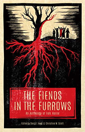 The Fiends in the Furrows: An Anthology of Folk Horror (English Edition)