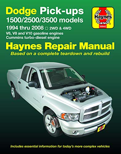 Dodge Pick-Ups 1500, 2500 & 3500 Models, 1994 Thru 2008 Haynes Repair Manual: 2wd & 4WD - V6, V8 and V10 Gasoline Engines - Cummins Turbo-Diesel Engin (Haynes Automotive)
