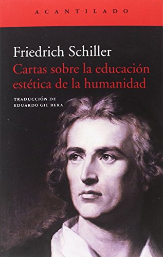 Cartas sobre la educación estética de la humanidad (El Acantilado)