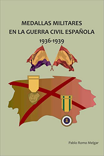 Medallas Militares en La Guerra Civil Española: 1936-1939