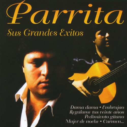 Parrita: Sus Grandes Exitos