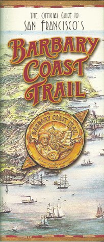 Barbary Coast Trail Official Guide [Idioma Inglés]