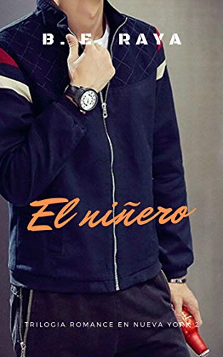 EL NIÑERO (ROMANCE EN NUEVA YORK nº 2)