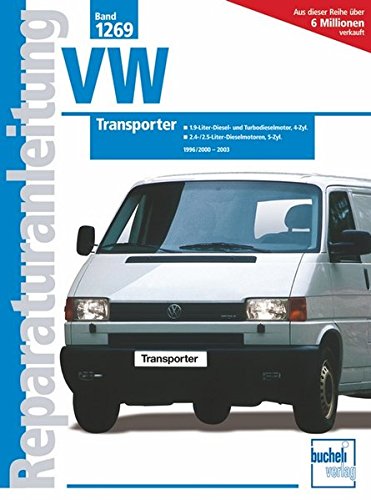 VW Transporter T4 / Caravelle 1996/2000 - 2003: 1.9-Liter-Diesel- und Turbodiesel-Motor, 4 Zyl. / 2.4-/2.5-Liter-Diesel-Motor, 5 Zyl