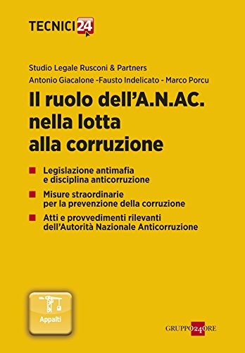 Il ruolo dell’A.N.AC. nella lotta alla corruzione (Italian Edition)