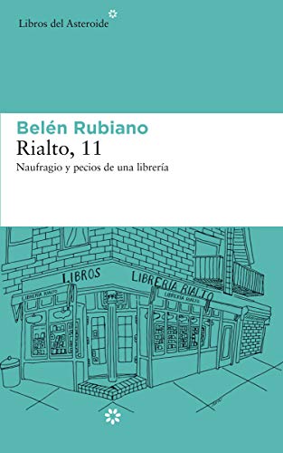 Rialto 11: NAUFRAGIO Y PECIOS DE UNA LIBRERÍA: 216 (Libros del Asteroide)