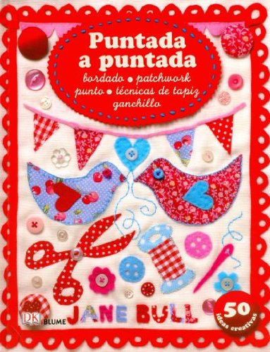 Puntada A Puntada. Bordado. Patchwork. Punto. Técnicas De Tapiz. Ganchillo