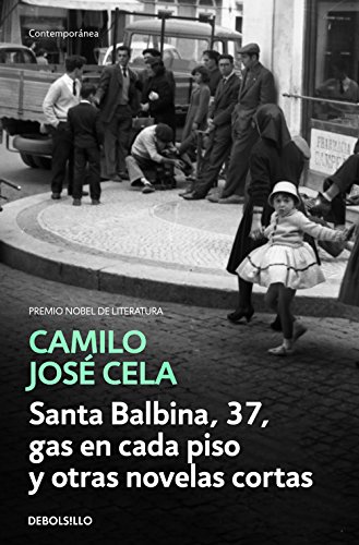 Santa Balbina, 37, gas en cada piso y otras novelas cortas (Contemporánea)