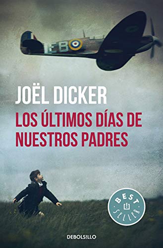 Los últimos días de nuestros padres (Best Seller)