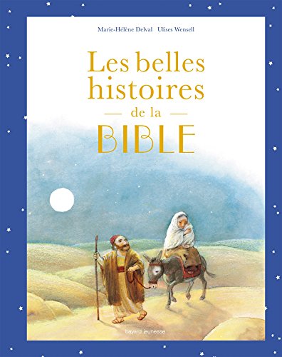 Les belles histoires de la Bible : Album (Autour de la bible) (French Edition)