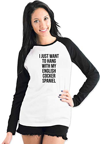 Camiseta de manga larga con texto en inglés «I Just Want to Hang with My English Cocker Spaniel para mujer Negro Negro ( XXL