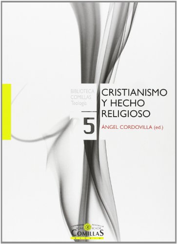 Cristianismo y hecho religioso (Biblioteca Comillas, Teología)