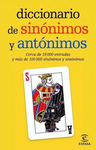 Diccionario de sinónimos y antónimos (DICCIONARIOS LEXICOS)