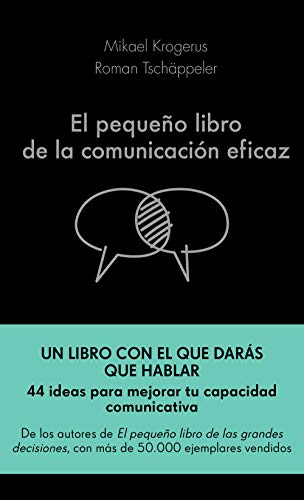 El pequeño libro de la comunicación eficaz (COLECCION ALIENTA)