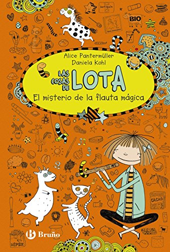 Las cosas de LOTA: El misterio de la flauta mágica (Castellano - A Partir De 10 Años - Personajes Y Series - Las Cosas De Lota)