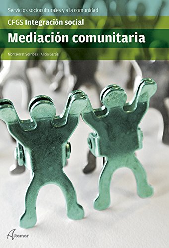 Mediación comunitaria (CFGS INTEGRACIÓN SOCIAL)