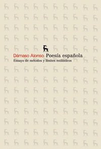 Poesía española: Ensayo de métodos y límites estilísticos (VARIOS GREDOS)
