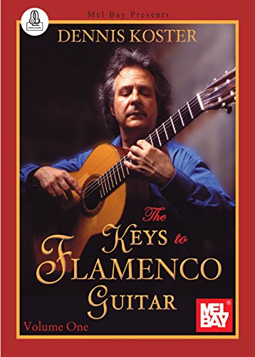 The Keys To Flamenco Guitar Volume One (English Edition)