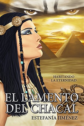 El lamento del chacal (Habitando la eternidad nº 1)