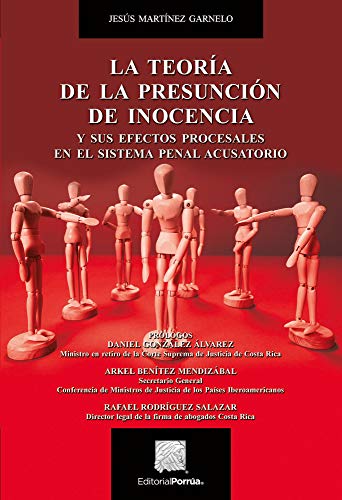 La teoría de la presunción de inocencia y sus efectos procesales en el sistema penal acusatorio