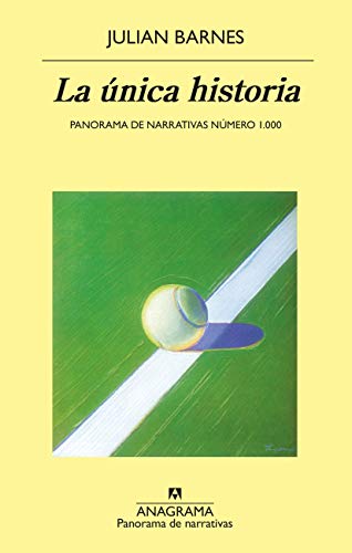 La única historia: 1000 (PANORAMA DE NARRATIVAS)