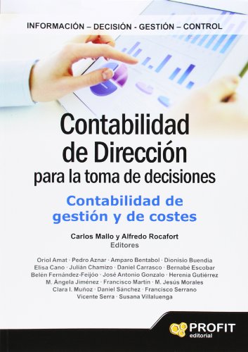 Contabilidad de dirección para la toma de decisiones: Contabilidad de gestión y de costes