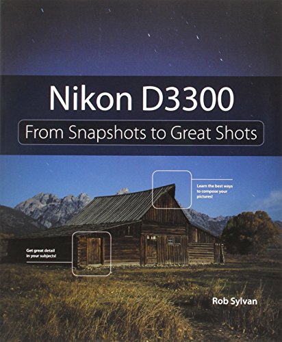 Nikon D3300 (From Snapshots to Great Shots)